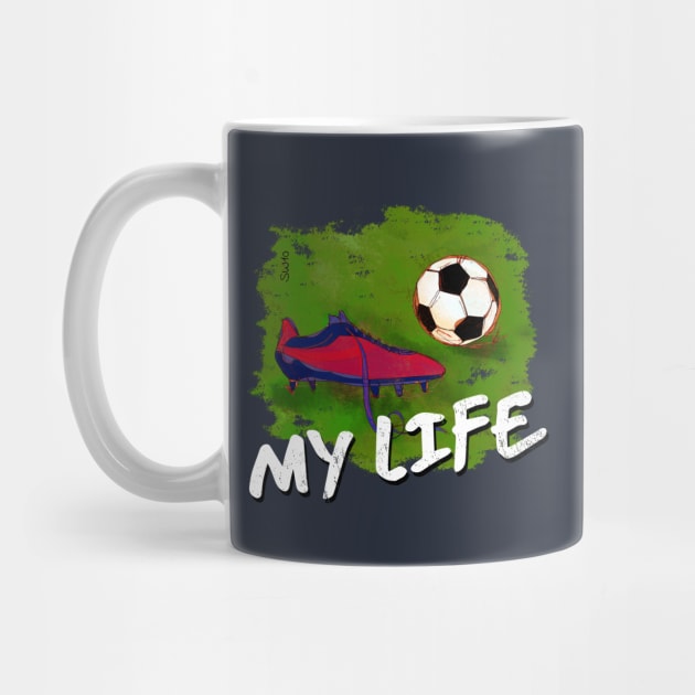 My Life -  soccer Tshirt by SW10 - Soccer Art